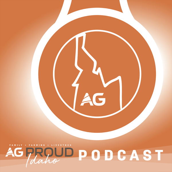 Ag Proud Idaho Podcast